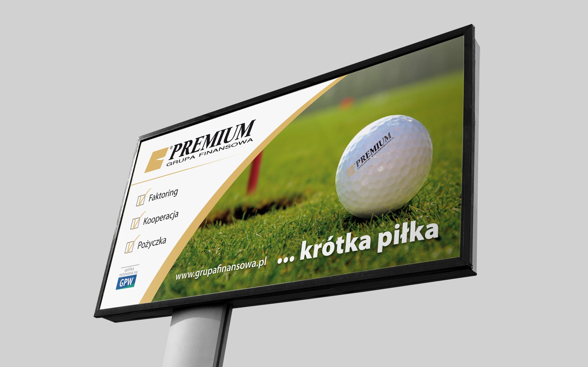 Grupa Finansowa Premium SA billboardy reklamowe kampania reklamowa Agencja brandingowa Moweli Creative Dąbrowa Górnicza, Warszawa